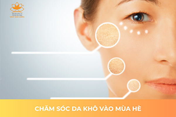 Chăm Sóc Da Khô Vào Mùa Hè 